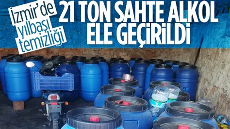 İ­z­m­i­r­­d­e­ ­y­ı­l­b­a­ş­ı­ ­ö­n­c­e­s­i­ ­2­1­ ­t­o­n­ ­s­a­h­t­e­ ­a­l­k­o­l­ ­e­l­e­ ­g­e­ç­i­r­i­l­d­i­